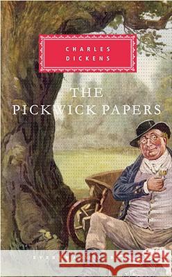 The Pickwick Papers: Introduction by Peter Washington Dickens, Charles 9780375405488 Everyman's Library
