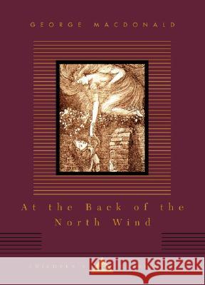 At the Back of the North Wind George MacDonald Arthur Hughes 9780375413353 
