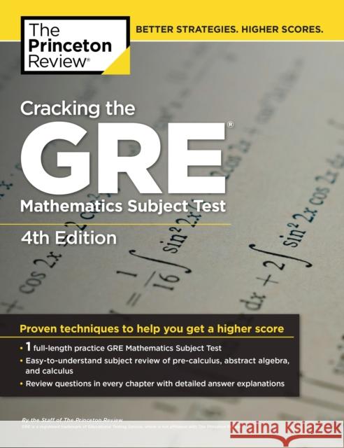 Cracking the GRE Mathematics Subject Test, 4th Edition The Princeton Review 9780375429729 Princeton Review