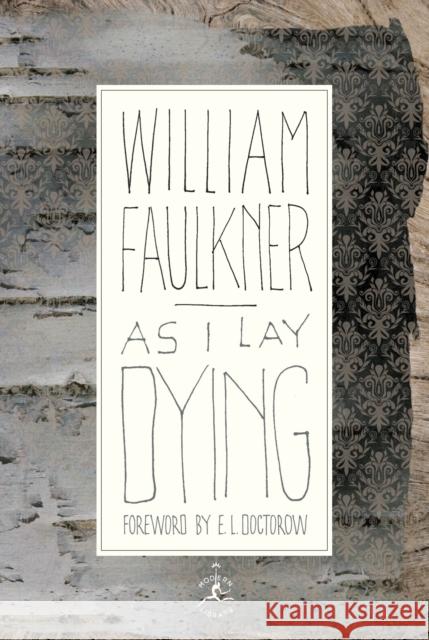 As I Lay Dying William Faulkner 9780375504525 Modern Library
