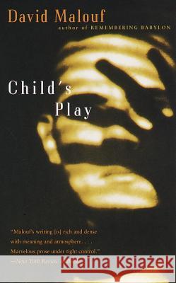 Child's Play David Malouf 9780375701412 Vintage Books USA