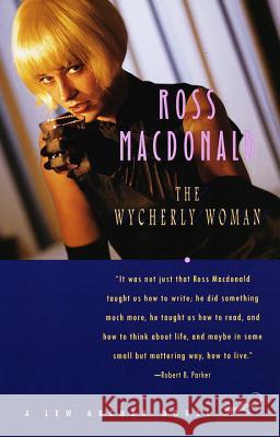 The Wycherly Woman Ross MacDonald 9780375701443