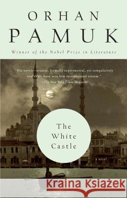 The White Castle Orhan Pamuk Victoria Holbrook 9780375701610 Vintage Books USA