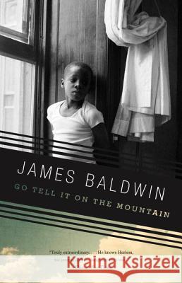 Go Tell It on the Mountain James Baldwin 9780375701870 Vintage Books