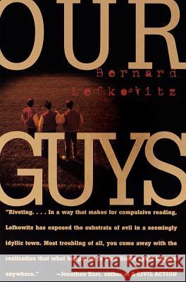 Our Guys Bernard Lefkowitz 9780375702693 Vintage Books USA