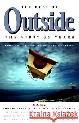 The Best of Outside: The First 20 Years Outside Magazine                         Thomas McGuane Jane Smiley 9780375703133 Vintage Books USA