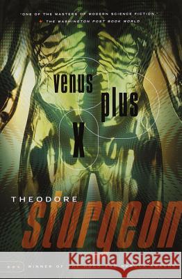 Venus Plus X Theodore Sturgeon 9780375703744