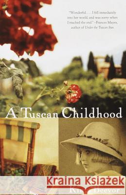 A Tuscan Childhood Kinta Beevor 9780375704260 Vintage Books USA