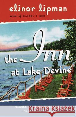 The Inn at Lake Devine Elinor Lipman 9780375704857 Random House
