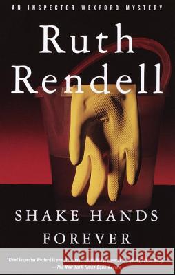 Shake Hands Forever Ruth Rendell 9780375704956 Vintage Books USA
