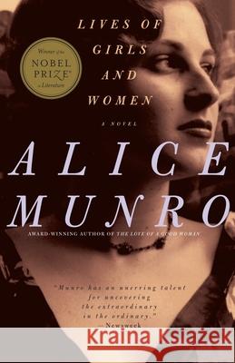 Lives of Girls and Women Alice Munro 9780375707490