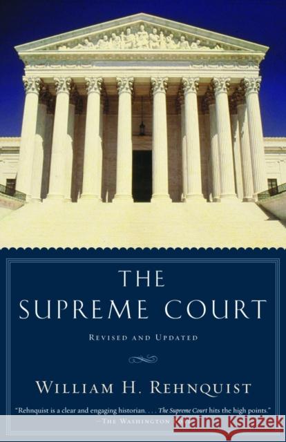 The Supreme Court William H. Rehnquist 9780375708619