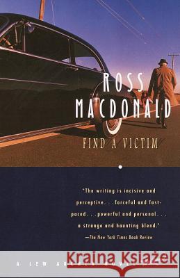 Find a Victim: A Lew Archer Novel Ross MacDonald 9780375708671 Vintage Books USA