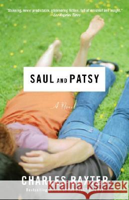 Saul and Patsy Charles Baxter 9780375709166 Vintage Contemporaries