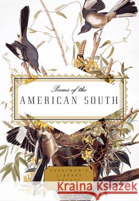 Poems of the American South Paula R. Backscheider David Biespiel 9780375712449 Everyman's Library