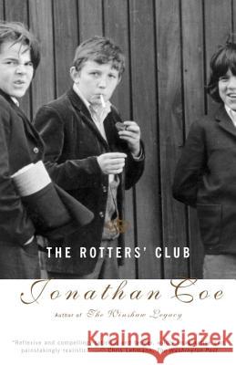 The Rotters' Club Jonathan Coe 9780375713125 Vintage Books USA