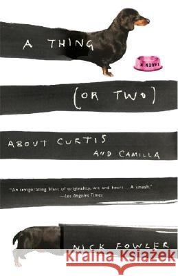 A Thing (or Two) about Curtis and Camilla Nick Fowler 9780375713231