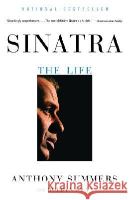Sinatra: The Life Anthony Summers Robbyn Swan 9780375713705