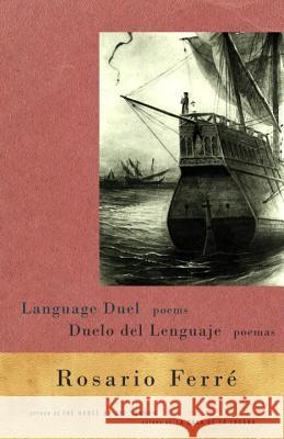 Duelo del Lenguaje = Language Duel Rosario Ferre 9780375713842 Vintage Books USA