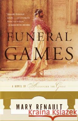 Funeral Games Mary Renault 9780375714191 Vintage Books USA