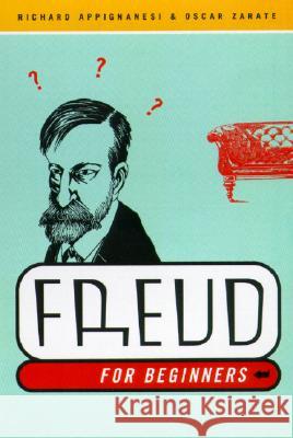 Freud for Beginners Richard Appignanesi Oscar Zarate 9780375714603