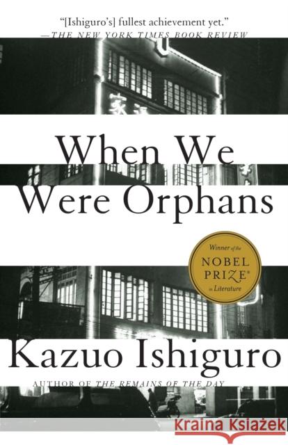 When We Were Orphans Ishiguro, Kazuo 9780375724404 Vintage Books USA