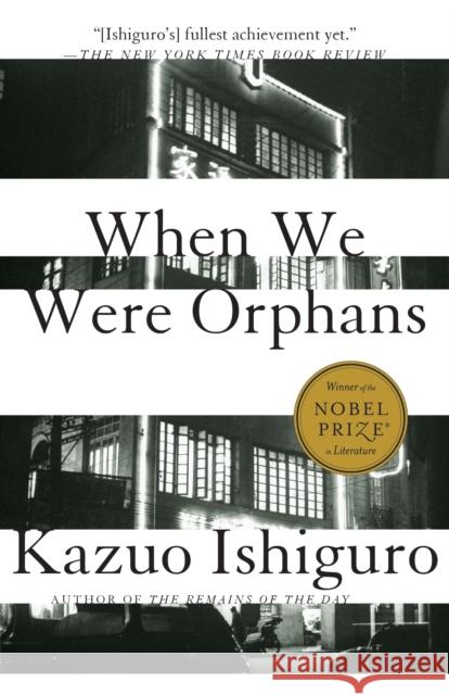 When We Were Orphans Ishiguro, Kazuo 9780375724404 Knopf Doubleday Publishing Group