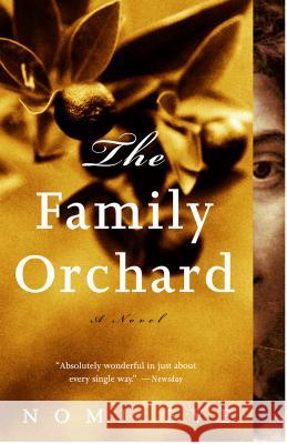 The Family Orchard Nomi Eve 9780375724572 Vintage Books USA