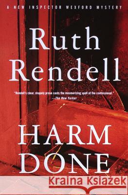 Harm Done: An Inspector Wexford Mystery Ruth Rendell 9780375724848 Vintage Books USA