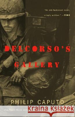 Delcorso's Gallery Philip Caputo 9780375725098