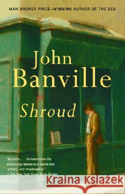 Shroud John Banville 9780375725302 Vintage Books USA