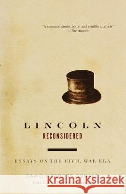 Lincoln Reconsidered: Essays on the Civil War Era David Herbert Donald 9780375725326