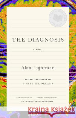 The Diagnosis Alan Lightman 9780375725500 Vintage Books USA