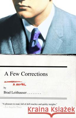A Few Corrections Brad Leithauser 9780375725586 Vintage Books USA