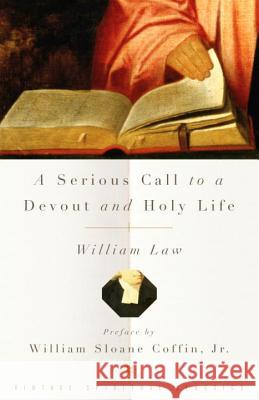 A Serious Call to a Devout and Holy Life William Law 9780375725630 Vintage Books USA