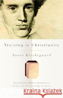 Training in Christianity Soren Kierkegaard John F. Thornton Walter Lowrie 9780375725647