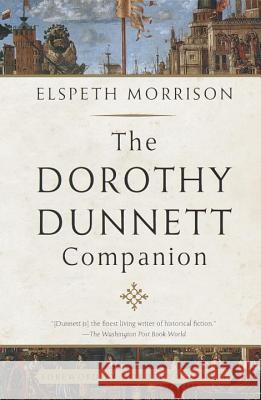 The Dorothy Dunnett Companion Elspeth Morrison 9780375725876 Vintage Books USA