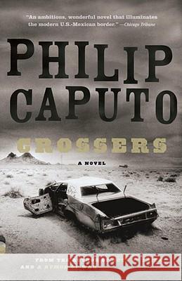 Crossers Philip Caputo 9780375725982 Vintage Books USA