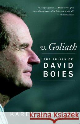 V. Goliath: The Trials of David Boies Karen Donovan 9780375726552 Vintage Books USA