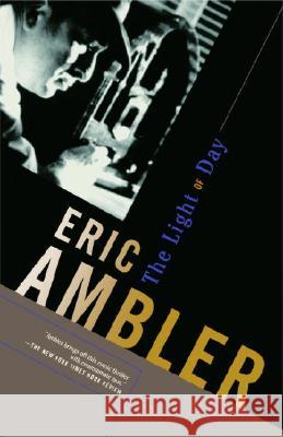 The Light of Day Eric Ambler 9780375726798 Vintage Books USA