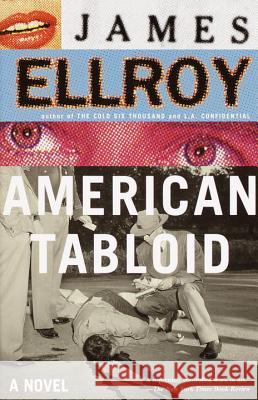 American Tabloid: Underworld USA (1) James Ellroy 9780375727375 Vintage Books USA