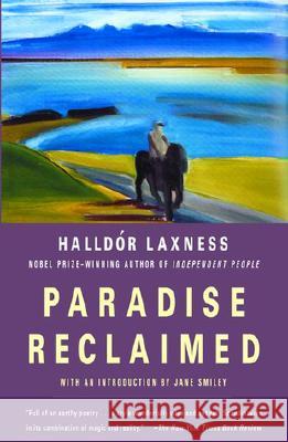 Paradise Reclaimed Halldor Kiljan Laxness Magnus Magnusson Jane Smiley 9780375727580 Vintage Books USA