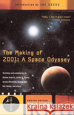 The Making of 2001: A Space Odyssey Stephanie Schwam Stephanie Schwam Jay Cocks 9780375755286 Modern Library