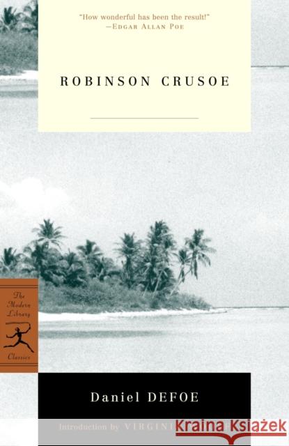 Robinson Crusoe Daniel Defoe Paul Theroux Virginia Woolf 9780375757327 Modern Library