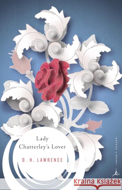 Lady Chatterley's Lover D. H. Lawrence Kathryn Harrison 9780375758003