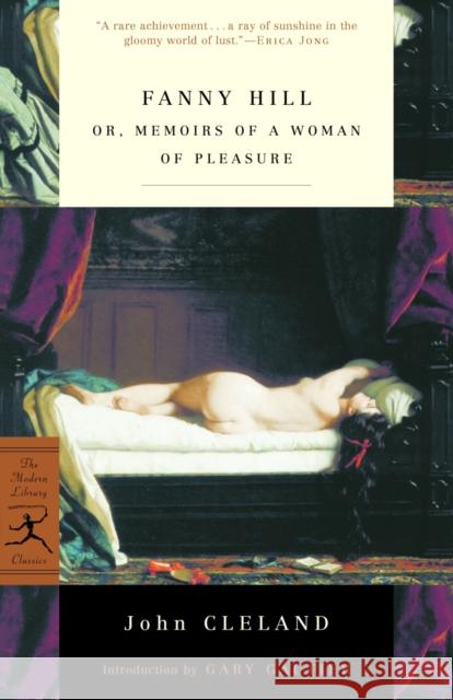 Fanny Hill: Or, Memoirs of a Woman of Pleasure John Cleland Gary Gautier 9780375758089 Modern Library