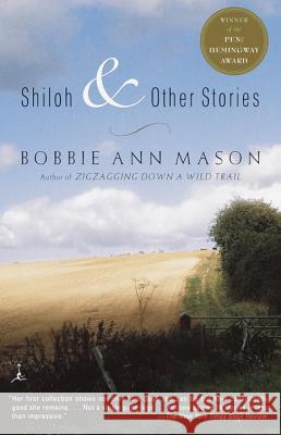 Shiloh and Other Stories Bobbie Ann Mason 9780375758430 Modern Library