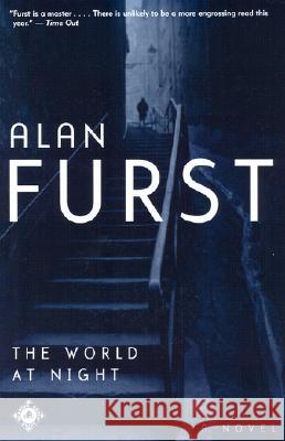 The World at Night Alan Furst 9780375758584 Random House Trade