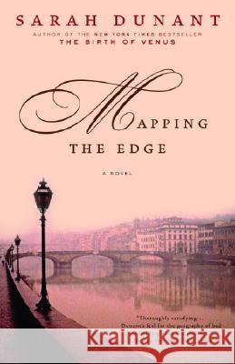 Mapping the Edge Sarah Dunant 9780375758614 Random House Trade