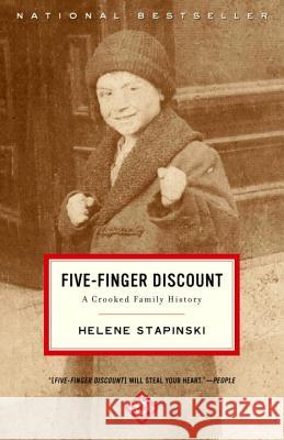 Five-Finger Discount: A Crooked Family History Helene Stapinski 9780375758706 Random House Trade